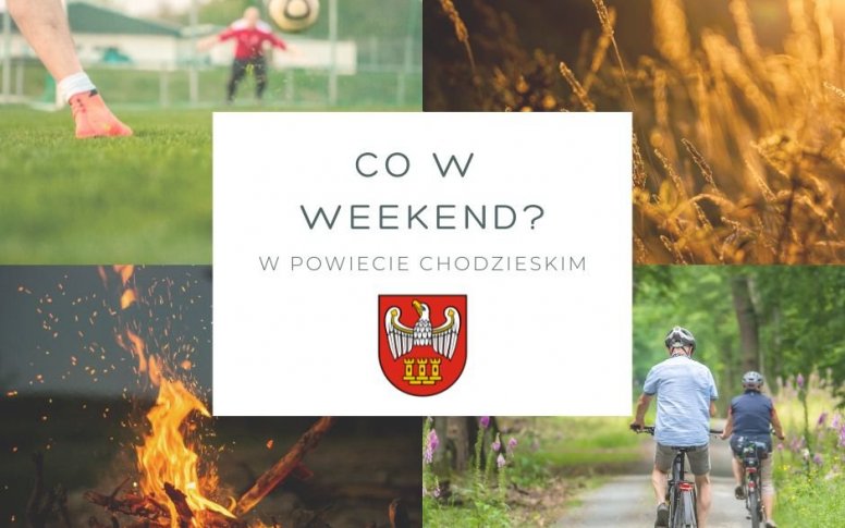 Co w weekend w Powiecie Chodzieskim