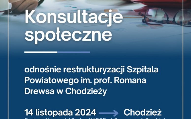 Konsultacje społecznie odnośnie restrukturyzacji Szpitala Powiatowego