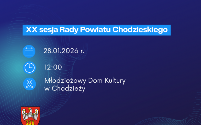 XX Sesja Rady Powiatu Chodzieskiego